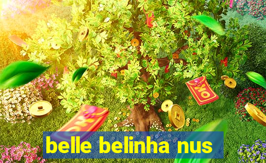 belle belinha nus